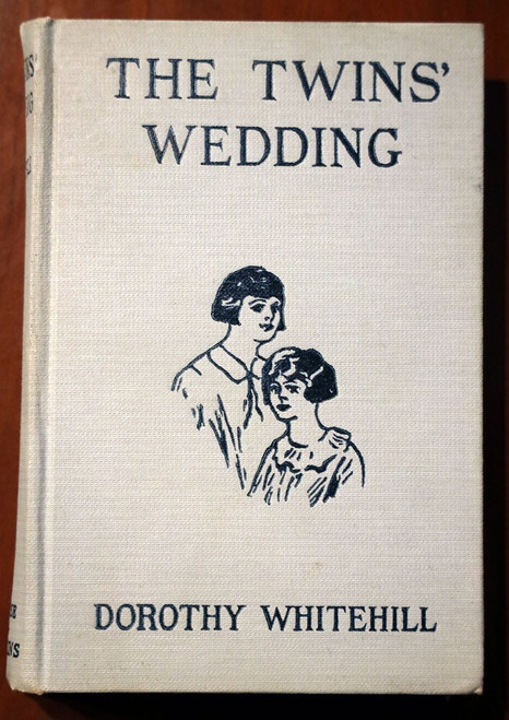 The Twins' Wedding by Dorothy Whitehill 1926 Charles L. Wrenn - Barse & Hopkins