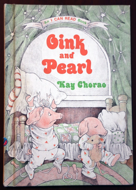 OINK AND PEARL by Kay Chorao 1981 Vintage Weekly Reader Hardcover "I Can Read"