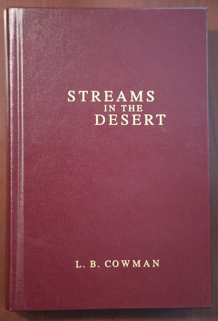 STREAMS IN THE DESERT by L.B. Cowman 1996 Zondervan Hardcover Book CHRISTIAN