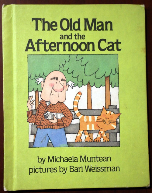 Old Man and the Afternoon Cat (1982) by Michaela Muntean Parents' Magazine Press