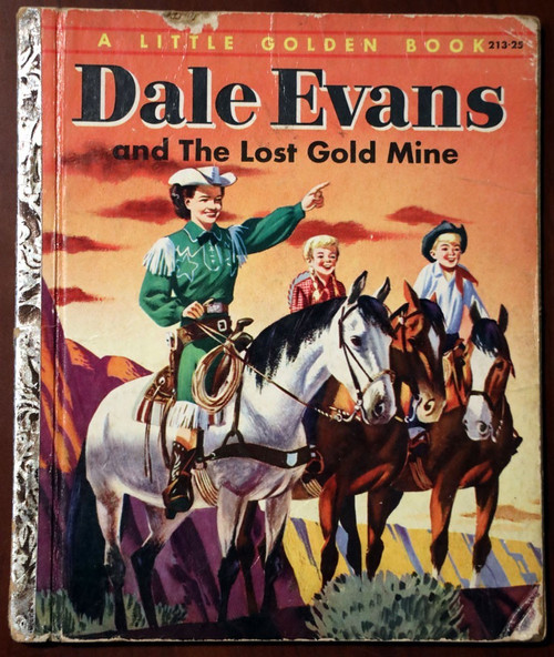DALE EVANS & the Lost Gold Mine 1954 Vintage Little Golden Book "A" Monica Hill