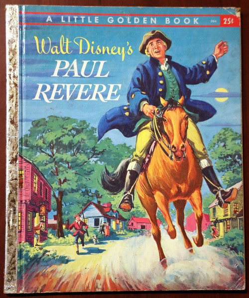 Walt Disney's PAUL REVERE 1957 Vintage Little Golden Book D64 First Edition "A"