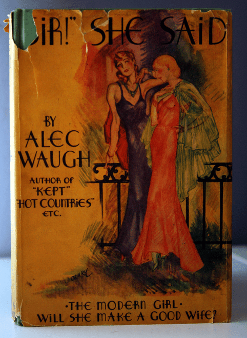 Sir! She Said by Alec Waugh 1930 HC/DJ Farrar & Rinehart First Edition 1st Print