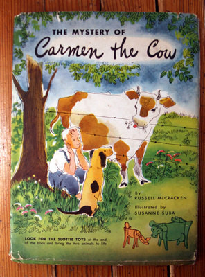 The Mystery of CARMEN THE COW 1946 HC/DJ With Slottie Toys 1st Ed. McCracken