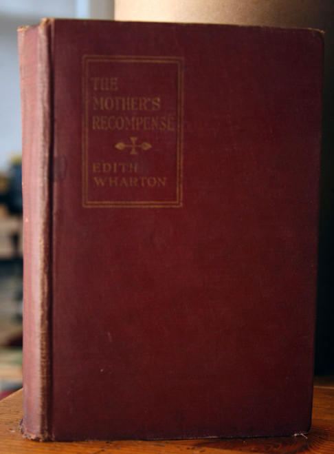 The Mother's Recompense by Edith Wharton 1925 1st Edition D. Appleton & Company