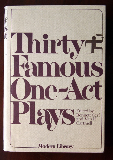 Thirty Famous One-Act Plays 1943 1st Modern Library Printing HC/DJ Bennett Cerf