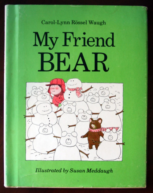 My Friend Bear by Carol-Lynn Rossel Waugh SIGNED First Edition 1982 HC/DJ RARE!