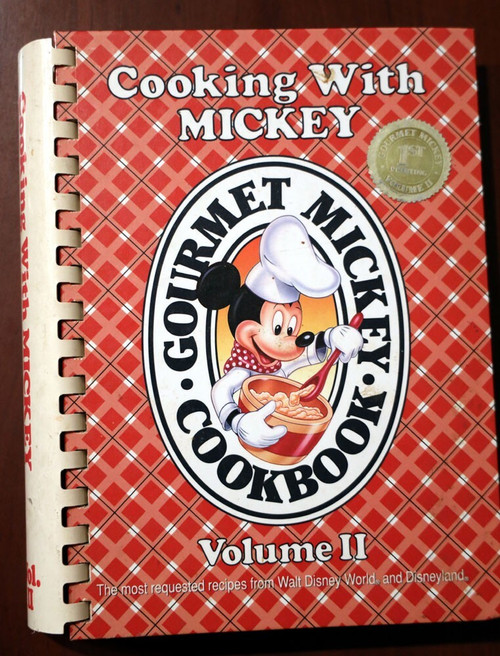 Cooking with MICKEY Gourmet : Volume II Walt Disney World Cookbook WDW 1st Print