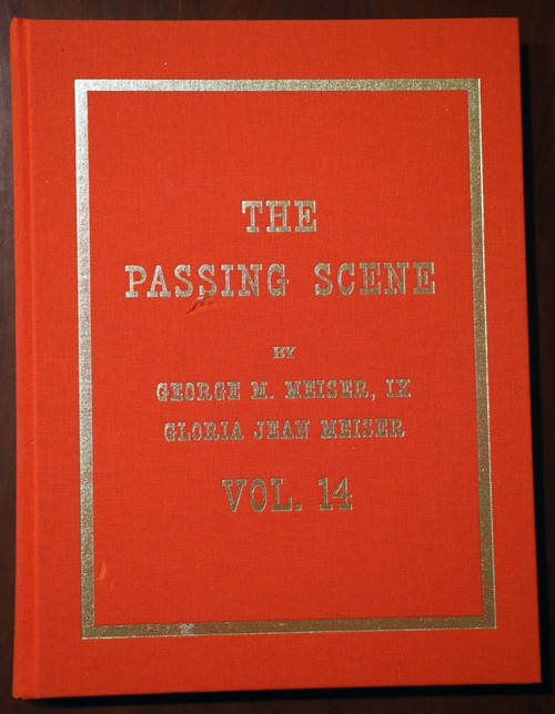 PASSING SCENE Vol 14 by George M. Meiser SIGNED BERKS CO PA Reading Pennsylvania