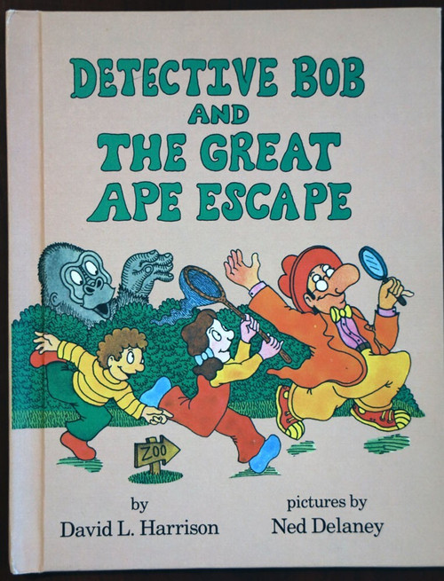 Detective Bob & the Great Ape Escape David Harrison 1980 Parents Magazine Press