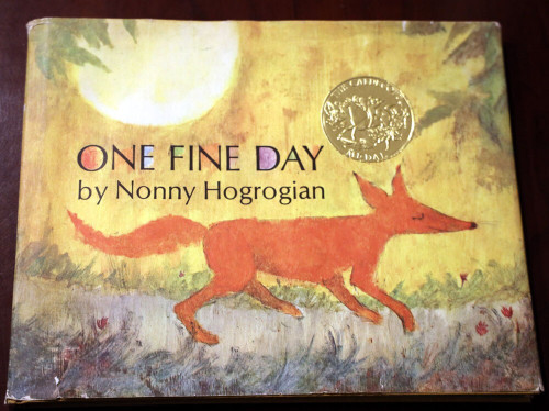 ONE FINE DAY by Nonny Hogrogian 1971 HC/DJ Armenian Folk Tale - Caldecott Medal