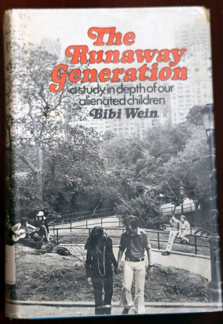 The Runaway Generation by Bibi Wein 1970 First Edition HC/DJ Alienated Children