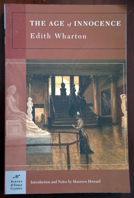 The Age of Innocence by Edith Wharton 2004 Barnes & Noble Classics Paperback TPB