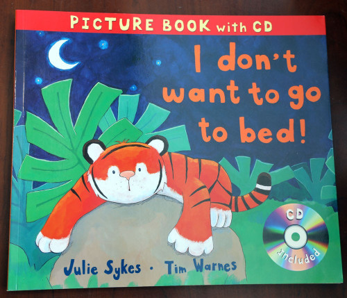 I Don't Want to Go to Bed! by Julie Sykes/Tim Warnes Picture Book + CD (2010)