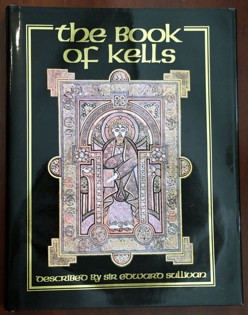 THE BOOK OF KELLS Sir Edward Sullivan 1993 HC/DJ Celtic/Ireland/Irish Manuscript