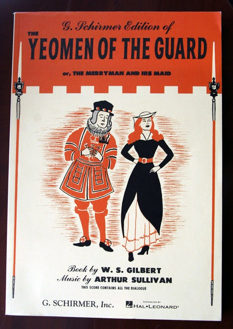 THE YEOMAN OF THE GUARD by Gilbert & Sullivan Sheet Music Songbook G. Schirmer