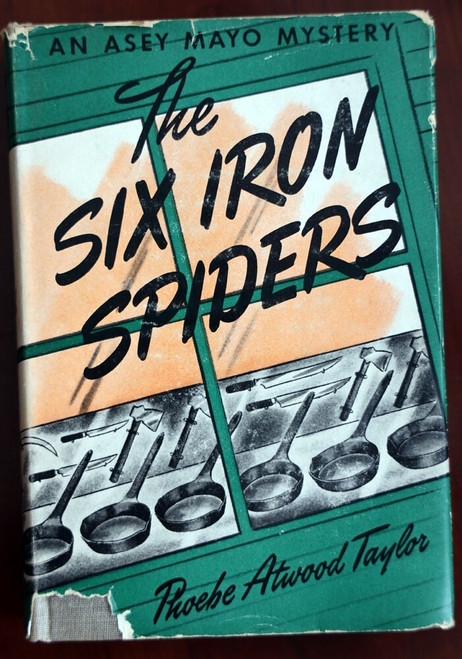 The Six Iron Spiders by Phoebe Atwood Taylor 1943 An Asey Mayo Mystery HC/DJ