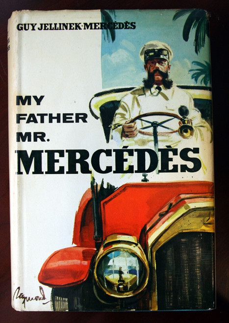 My Father Mr. Mercedes by Guy Jellinek-Mercedes 1961 1st First Edition HC/DJ Bio