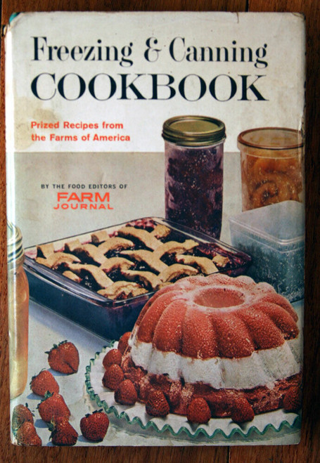 Freezing & Canning Cookbook 1964 FARM JOURNAL HC/DJ Vintage Recipes Nell Nichols