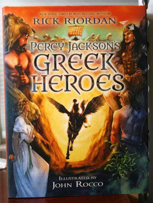 PERCY JACKSON'S GREEK HEROES by Rick Riordan 2015 First Edition HC/DJ John Rocco