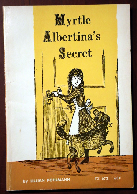Myrtle Albertina's Secret by Lillian Pohlmann 1972 Vintage Scholastic Paperback