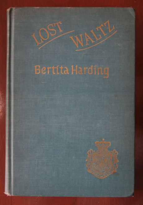 LOST WALTZ A Story of Exile by Bertita Harding 1944 Vintage Hardcover Book