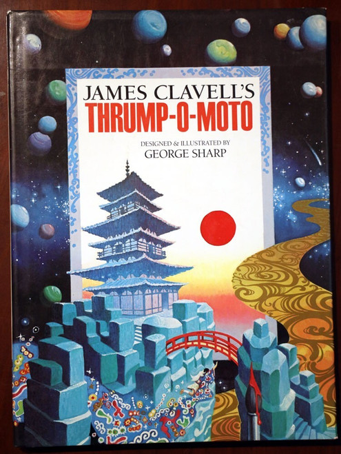 James Clavell's THRUMP-O-MOTO by George Sharp 1986 HC/DJ Fantasy 1st Printing