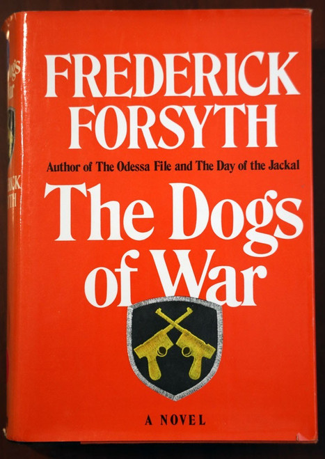 The Dogs of War by Frederick Forsyth 1974 Viking Press HC/DJ British War Novel