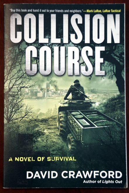COLLISION COURSE by David Crawford A Novel of Survival 2012 Paperback 1st Print