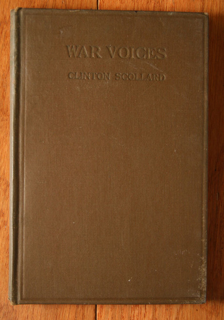 WAR VOICES AND MEMORIES by Clinton Scollard 1920 Verses During Years 1917 & 1918