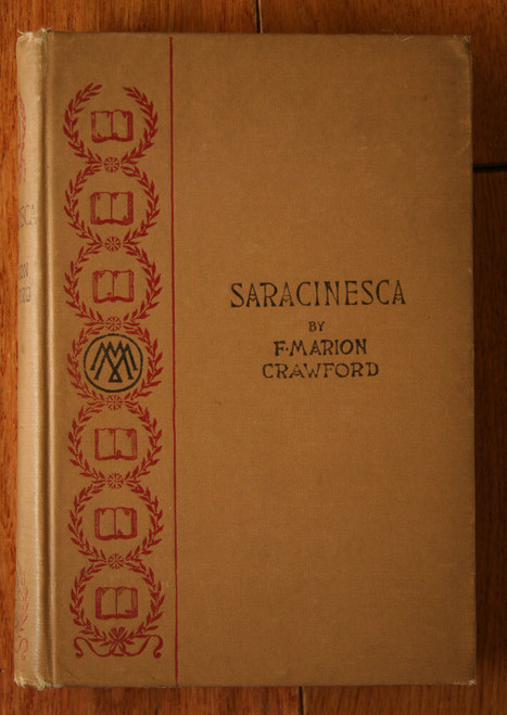 SARACINESCA by F. Marion Crawford 1898 Macmillan Company Antique Hardcover Book