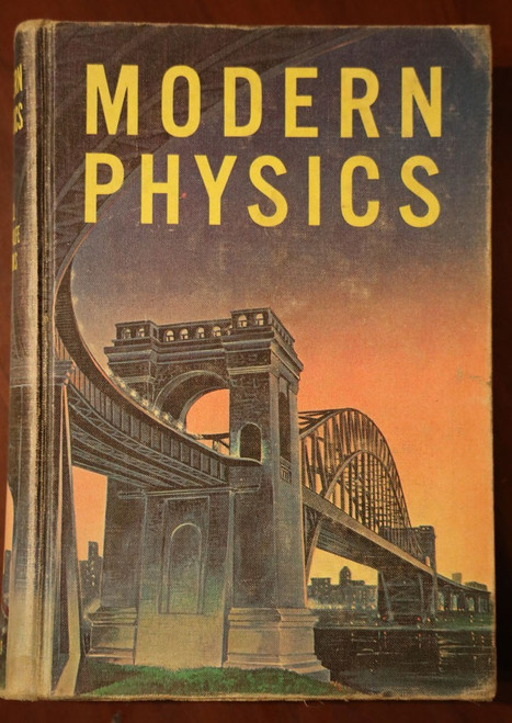 MODERN PHYSICS by Dull/Metcalfe/Brooks 1955 Vintage Hardcover Textbook