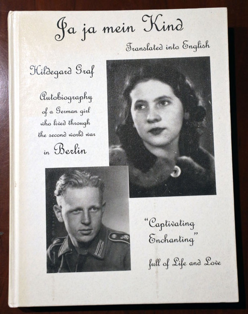 Ja Ja Mein Kind by Hildegard Graf SIGNED Autobiography (1998) WWII German Girl