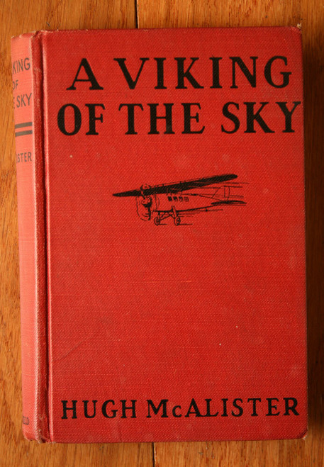 A Viking of the Sky by Hugh McAlister 1930 Saalfield Vintage Book for Boys