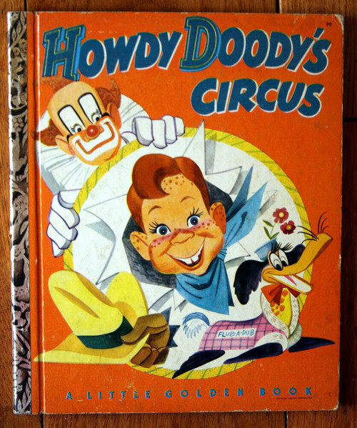 Howdy Doddy's Circus Little Golden Book #99 "C" Edition 1950 Edward Kean VINTAGE