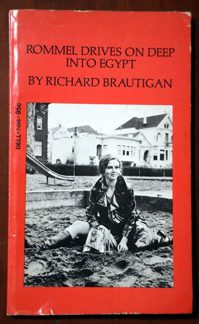 Rommel Drives on Deep Into Egypt by Richard Brautigan 1973 1st Laurel Paperback