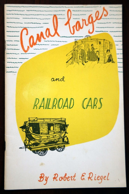 Canal Barges and Railroad Cars by Robert E. Reigel 1949 Vintage Illustrated Book