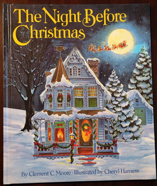 The Night Before Christmas 1989 by Clement C. Moore and Cheryl Harness Hardcover