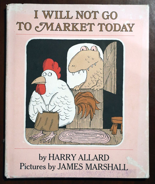 I Will Not Go to Market Today by Harry Allard & James Marshall 1980 HC/DJ Rare
