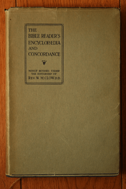 Bible Reader's Encyclopedia and Concordance by Rev. W.M. Clow HC/DJ Collins