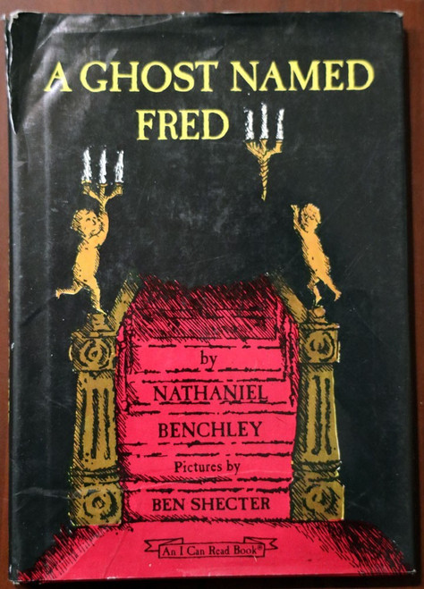 A GHOST NAMED FRED by Nathaniel Benchley/Ben Shecter 1968 HC/DJ I CAN READ Book