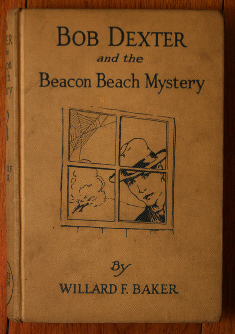 BOB DEXTER and the Beacon Beach Mystery by Willard F. Baker 1925 #2 Cupples Leon