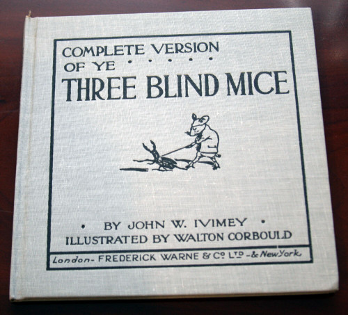 Complete Version of YE THREE BLIND MICE by John W. Ivimey & Walton Corbould