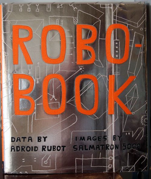 ROBO-BOOK ROBO-SAUCE 2015 Adroid Rubot, Salmatron 5000 Children's Book HC/DJ