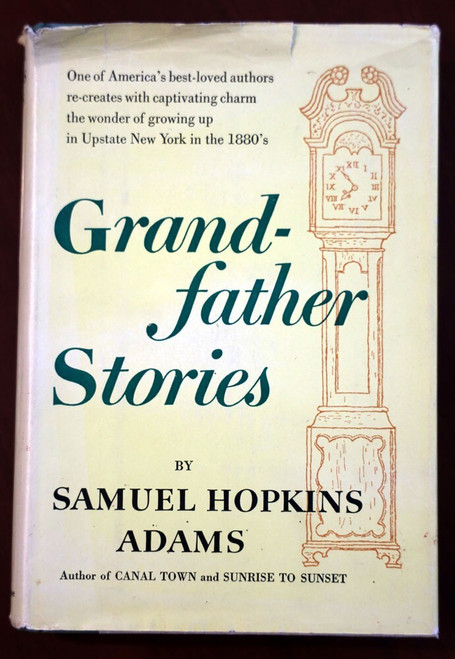 Grandfather's Stories by Samuel Hopkins Adams 1955 HC/DJ With Leaflet New York
