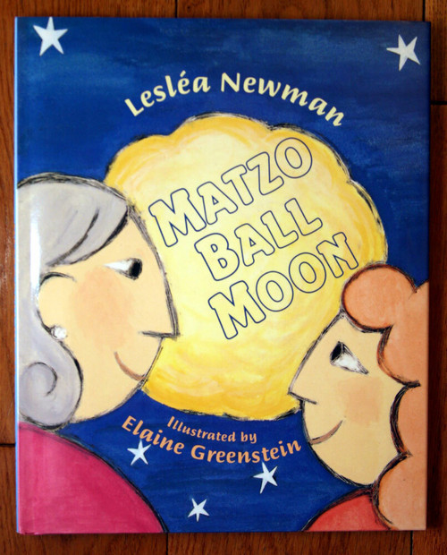 MATZO BALL MOON by Leslea Newman SIGNED 1998 HC/DJ Elaine Greenstein Illustrated