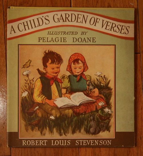 A Child's Garden of Verses by R.L. Stevenson & Pelagie Doane 1942 HC/DJ RARE!
