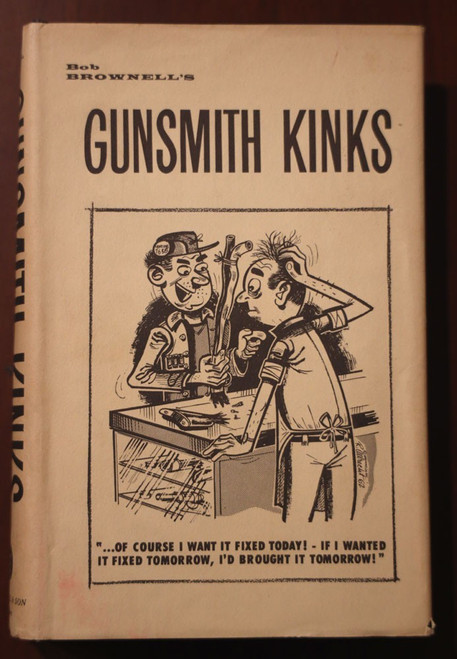 Bob Brownell's GUNSMITH KINKS 1969 Volume 1: Hunting/Gunstock/Scopes/Guns HC/DJ