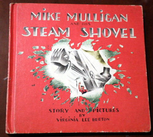 MIKE MULLIGAN AND HIS STEAM SHOVEL by Virginia Lee Buton 1939 Vintage Hardcover