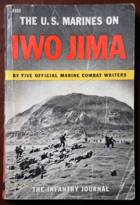 The U.S. Marines on IWO JIMA: Infantry Journal 1945 Vintage WWII Paperback 1st